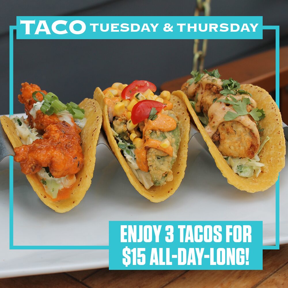 Taco Tuesday and Thursday