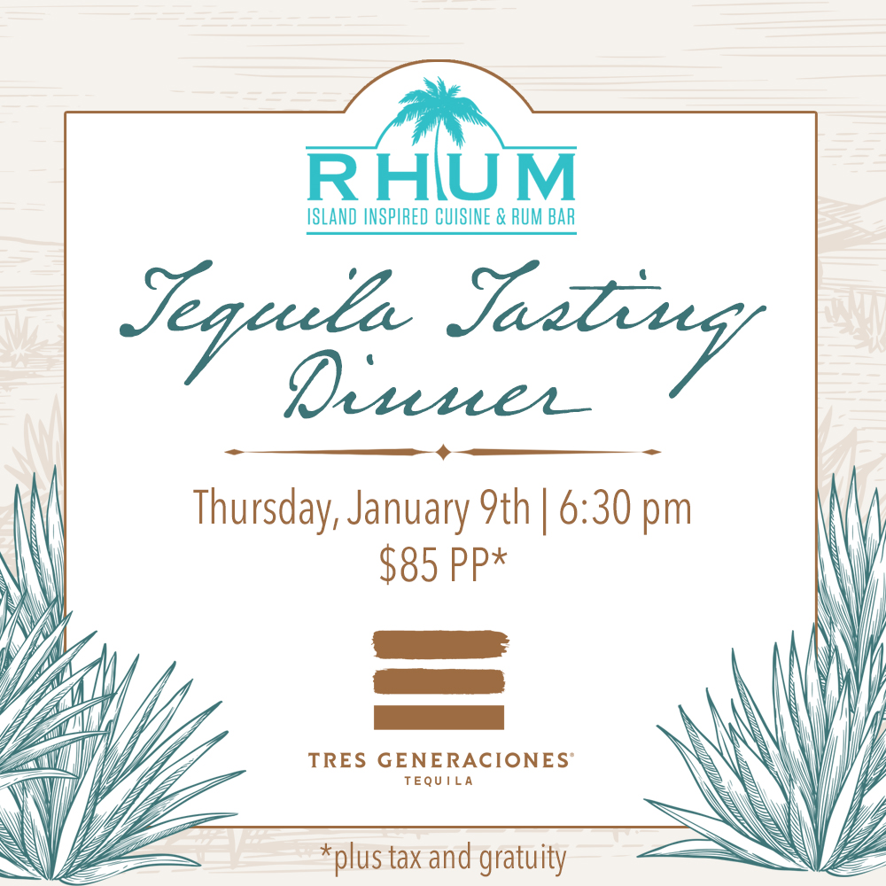 RHUM Tequila Dinner